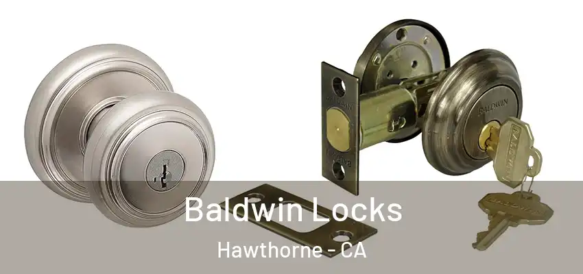  Baldwin Locks Hawthorne - CA