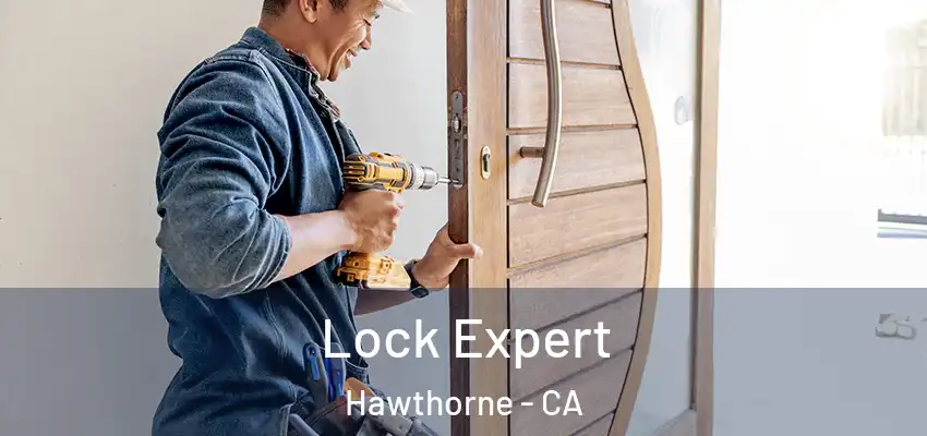  Lock Expert Hawthorne - CA